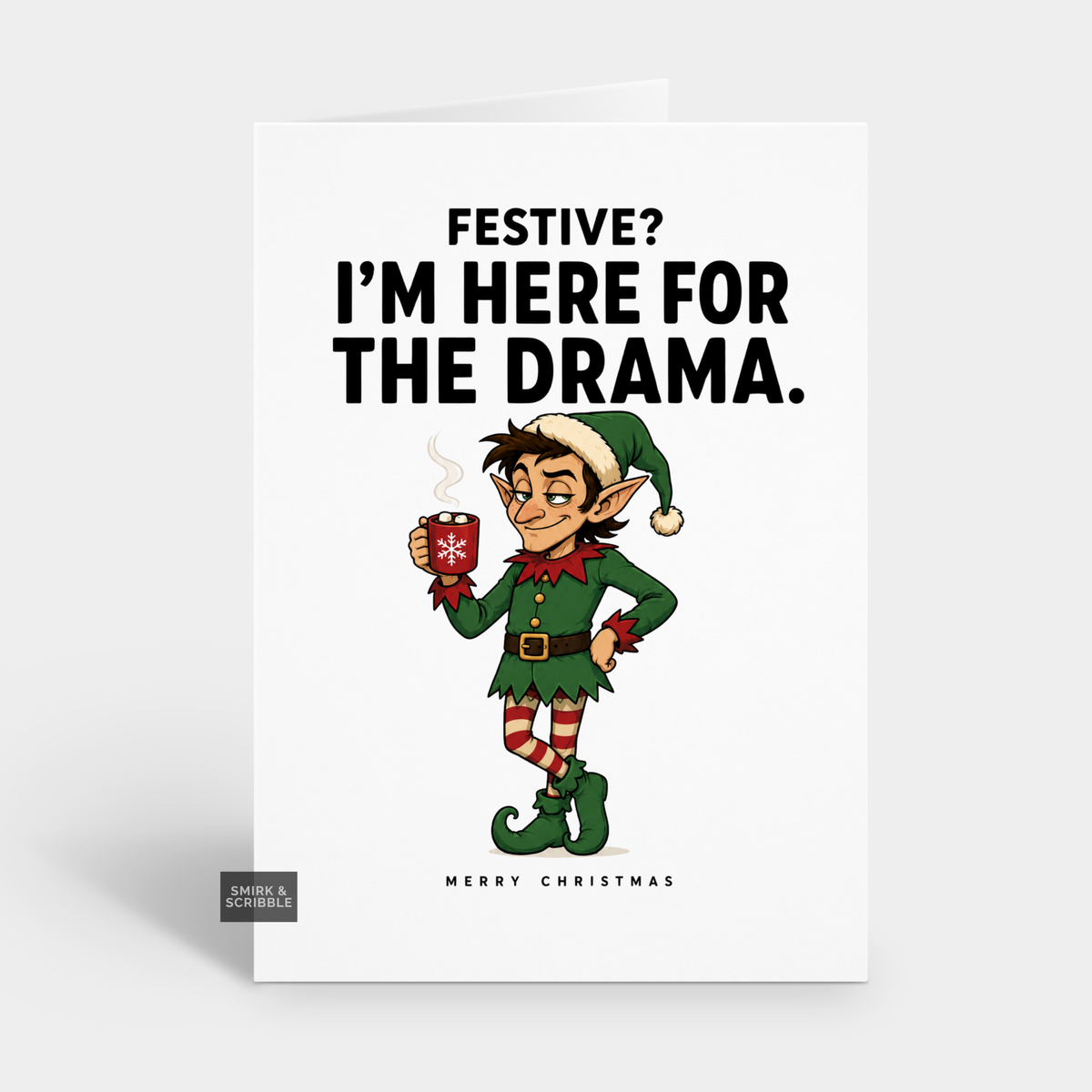 Funny Christmas Card - Here For Drama Elf