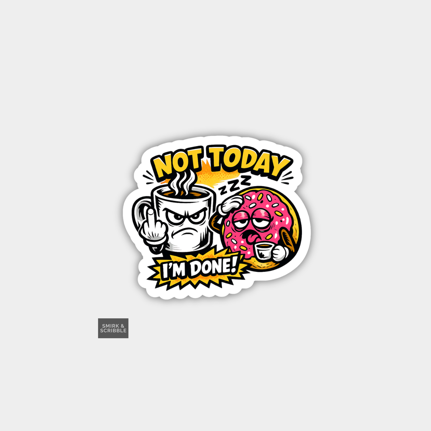 Funny Snarky Joke Vinyl Sticker - Rude Not Today