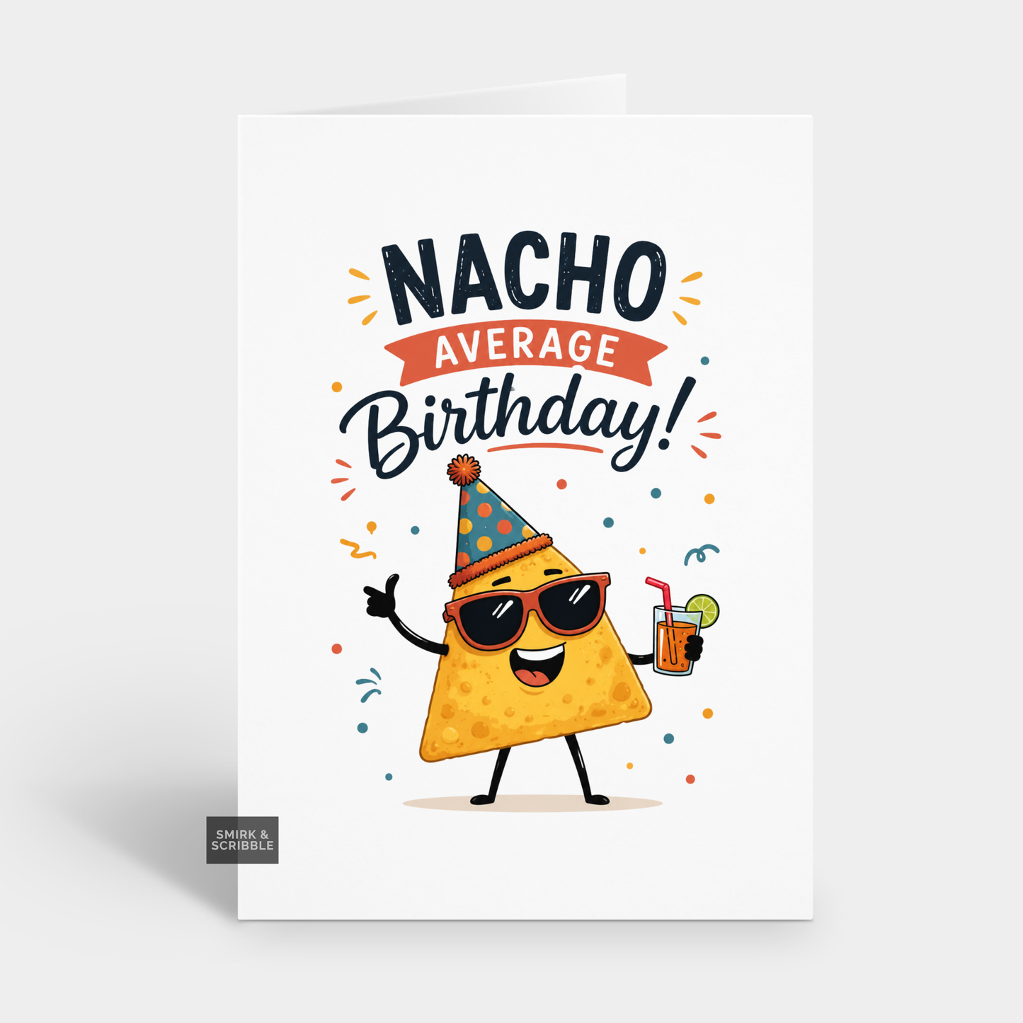 Funny Birthday Card - Nacho Average