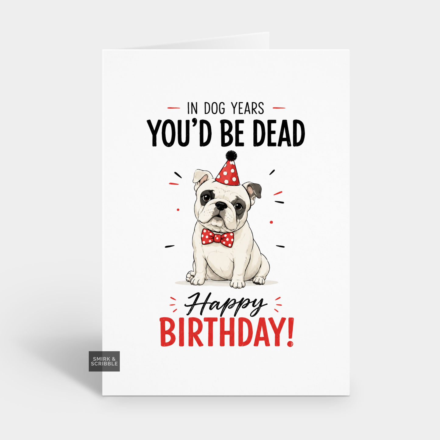 Funny Birthday Card - In Dog Years