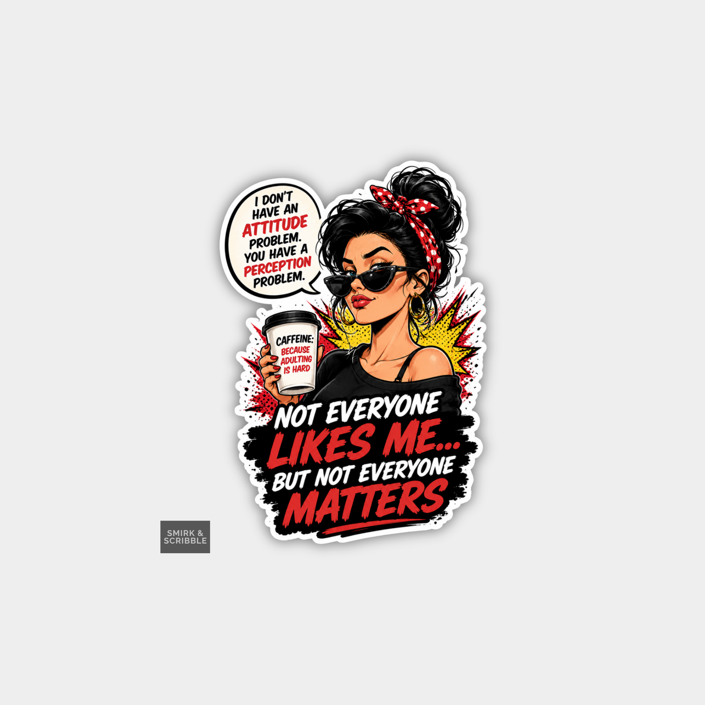 Funny Snarky Joke Vinyl Sticker - Attitude Problem