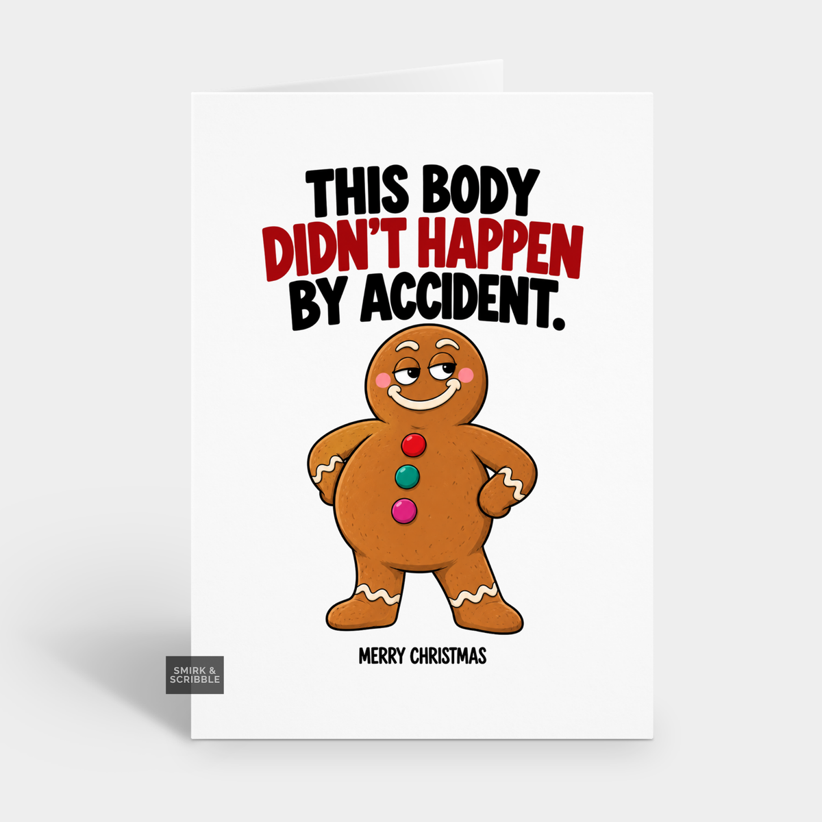 Funny Christmas Card - Gingerbread Man Body