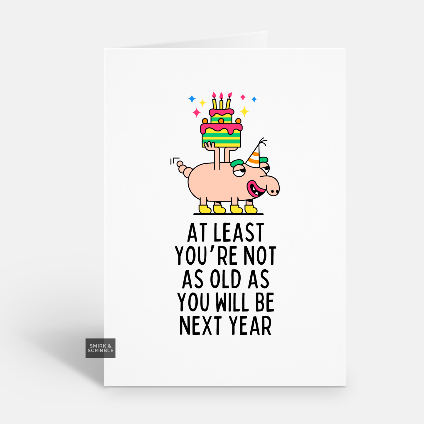 Not As Old Birthday Card