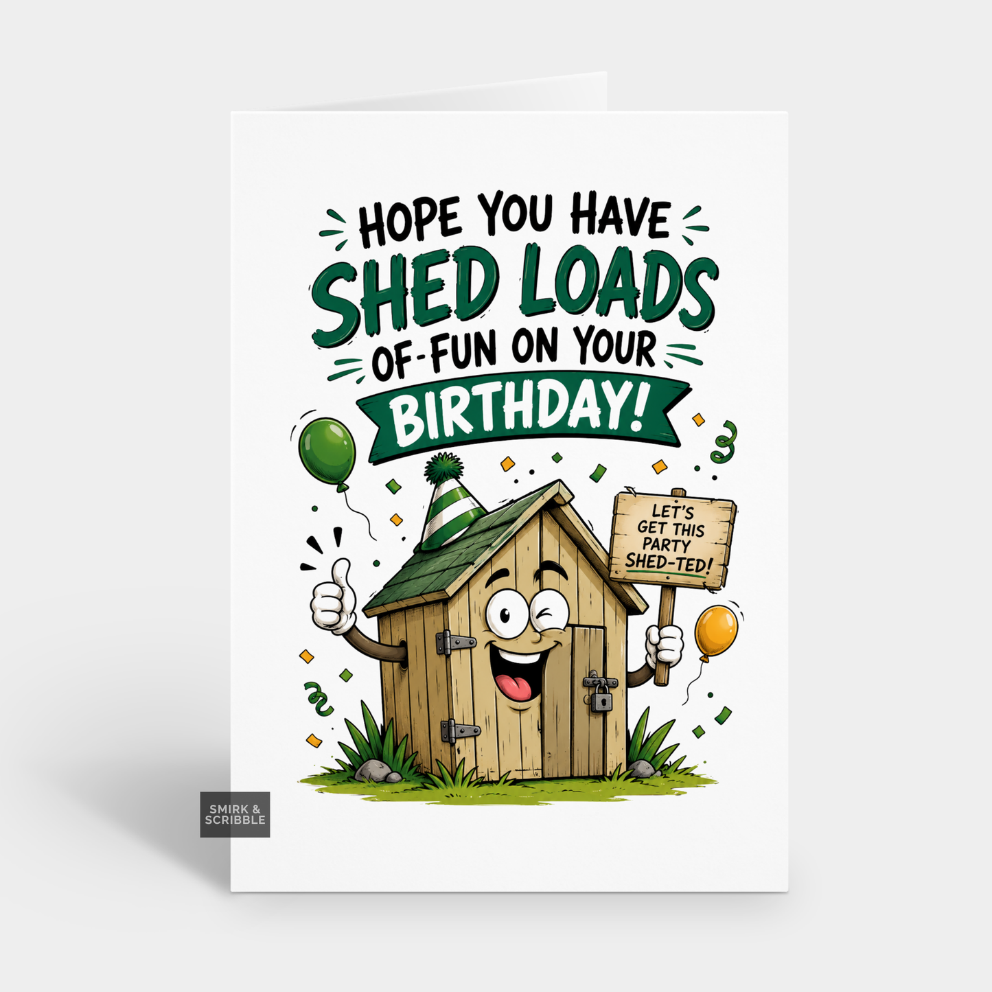 Funny Birthday Card - Shed Loads Of Fun