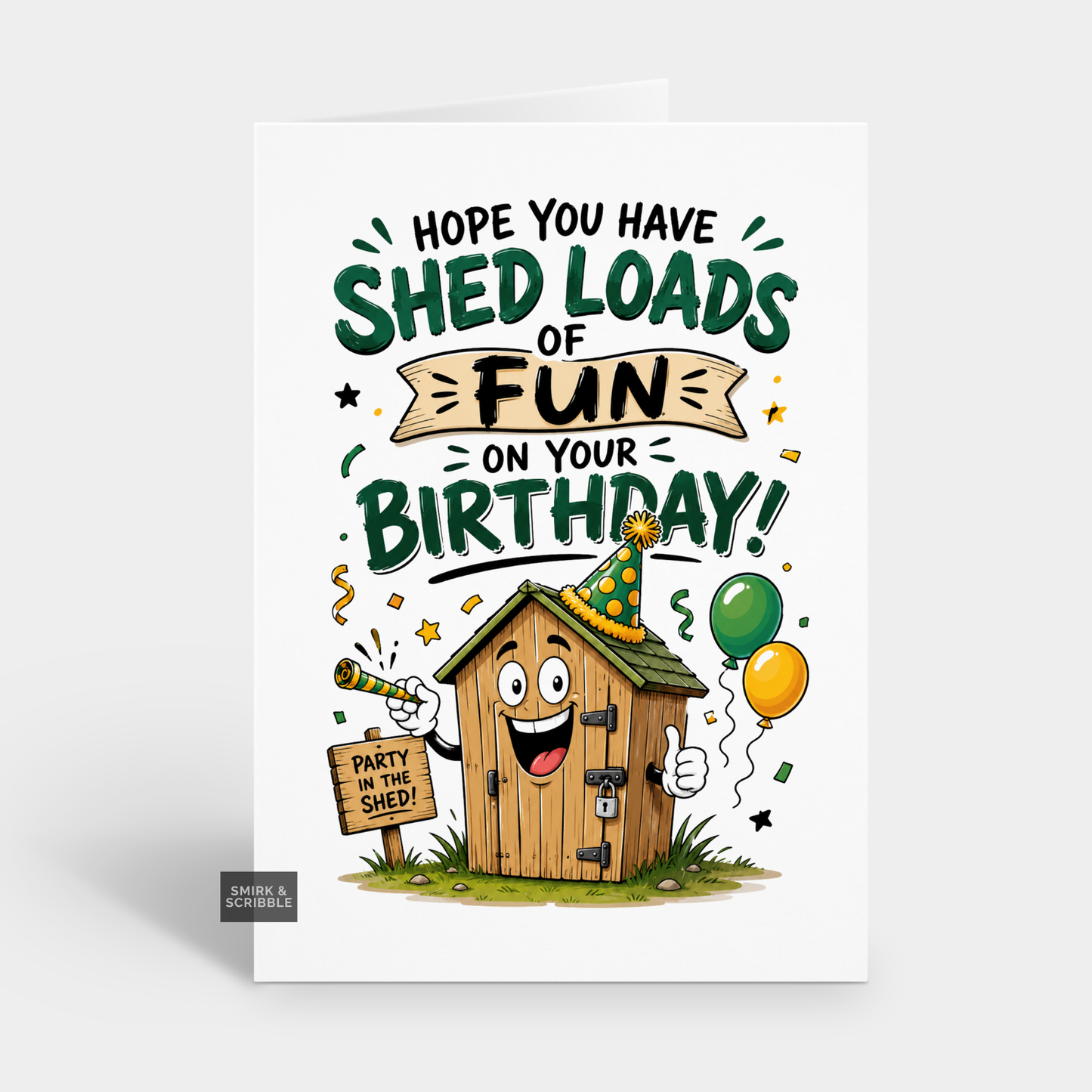 Funny Birthday Card - Shed Loads Fun