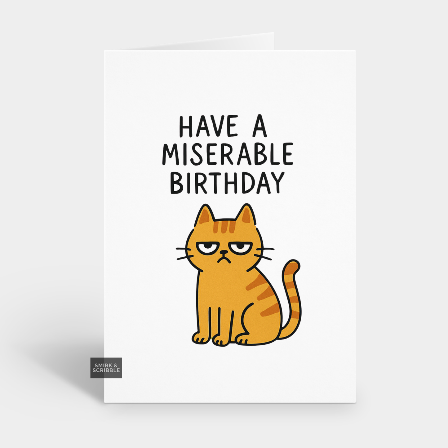 Miserable Cat Birthday Card