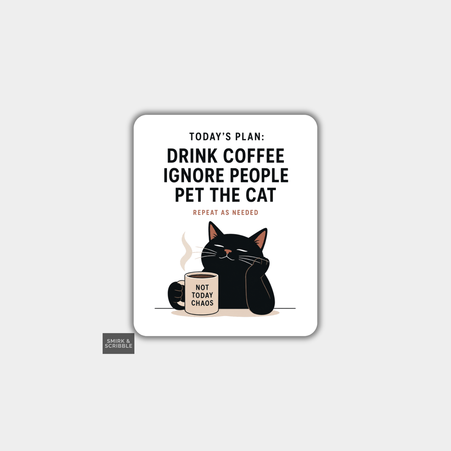Funny Die Cut Vinyl Sticker - Coffee Pet Cat