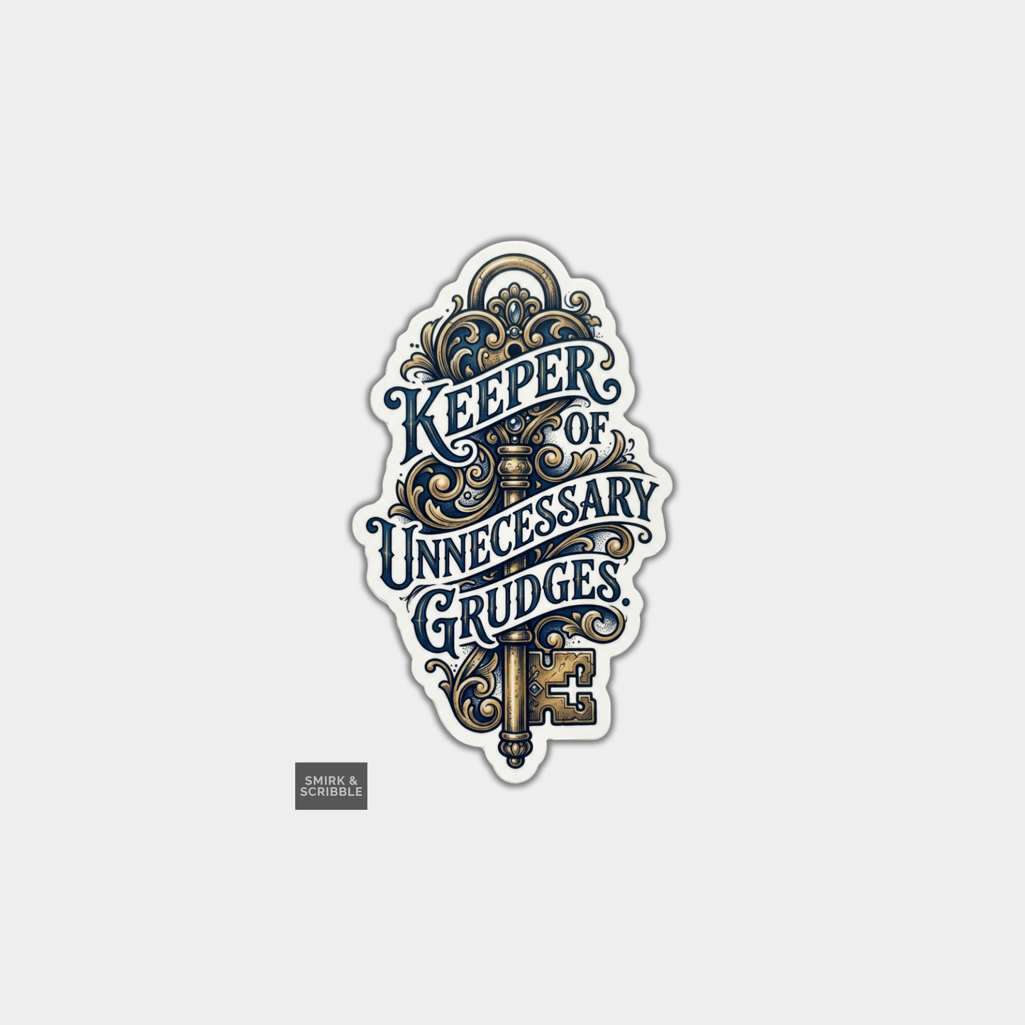 Funny Die Cut Vinyl Sticker - Grudges Keeper