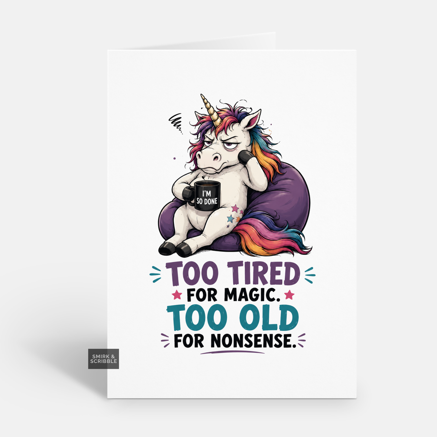 Funny Birthday Card - Too Tired Unicorn