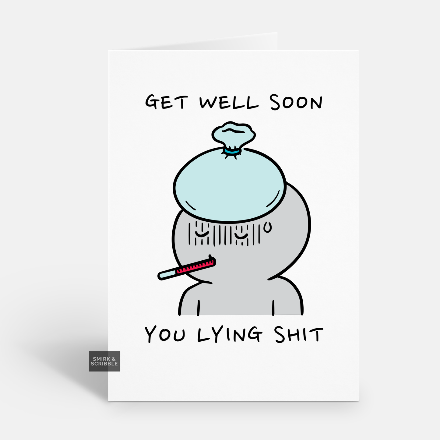 Lying Get Well Card