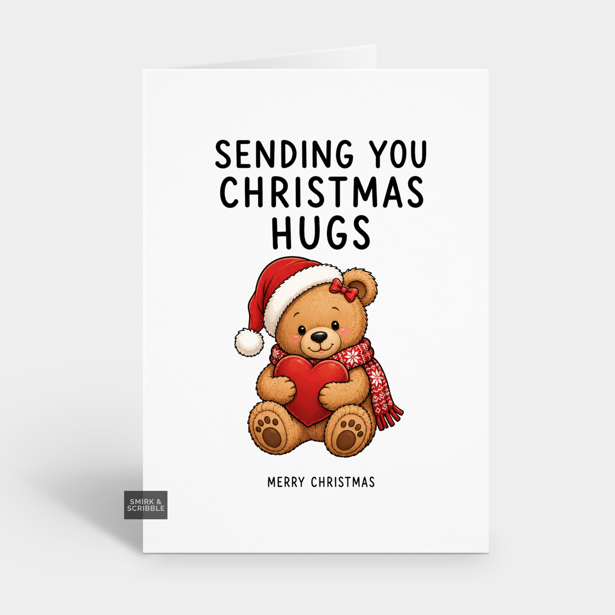Funny Christmas Card - Sending Hugs Teddy Bear