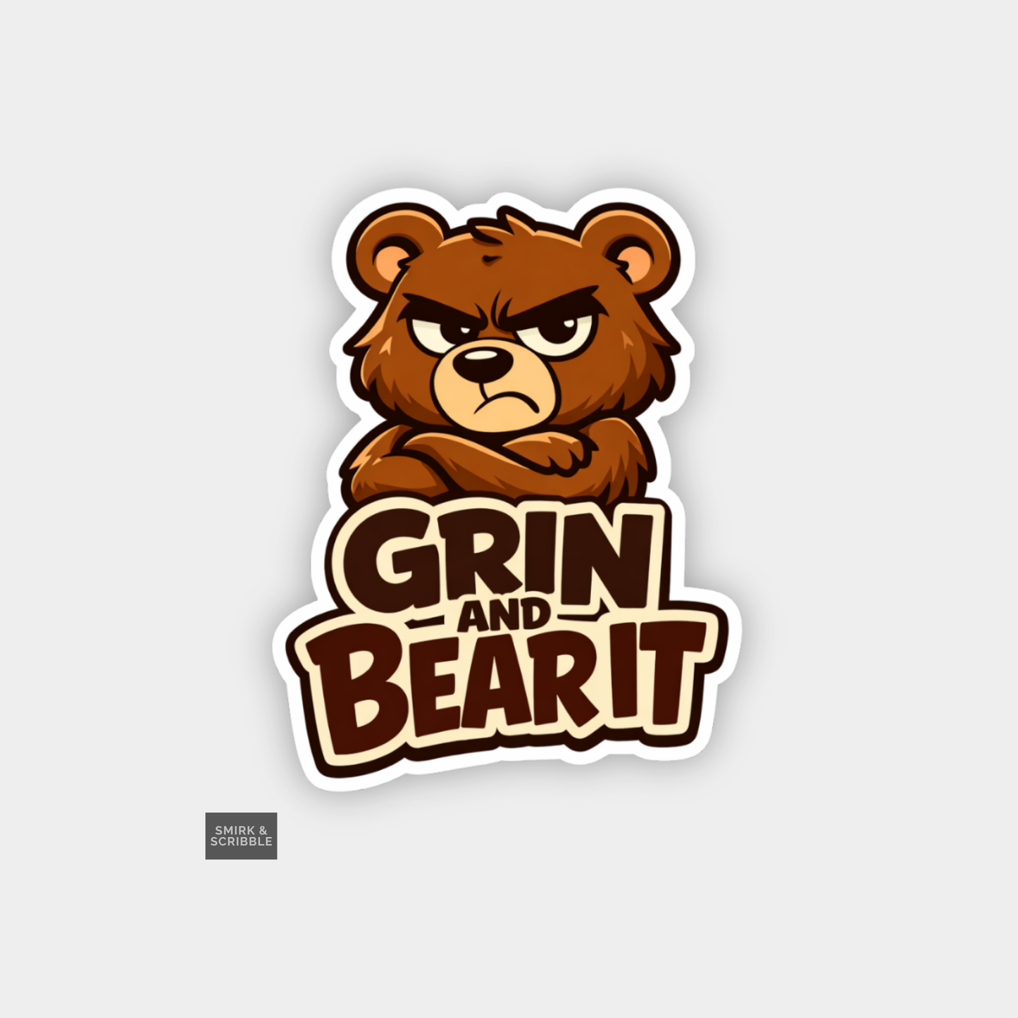 Sticker with a bear illustration and 'Grin and Bear It' text on a light gray background
