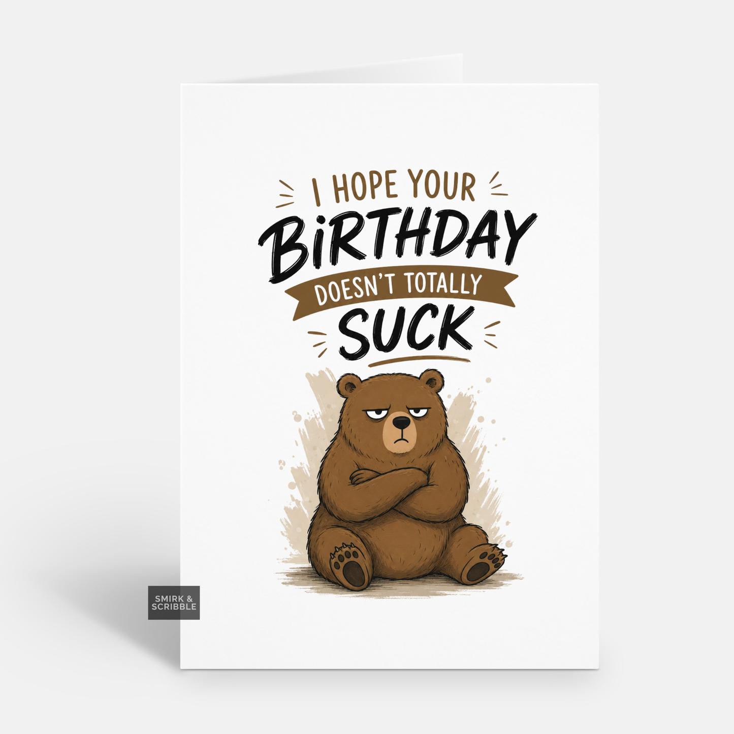 Funny Birthday Card - Totally Suck Bear