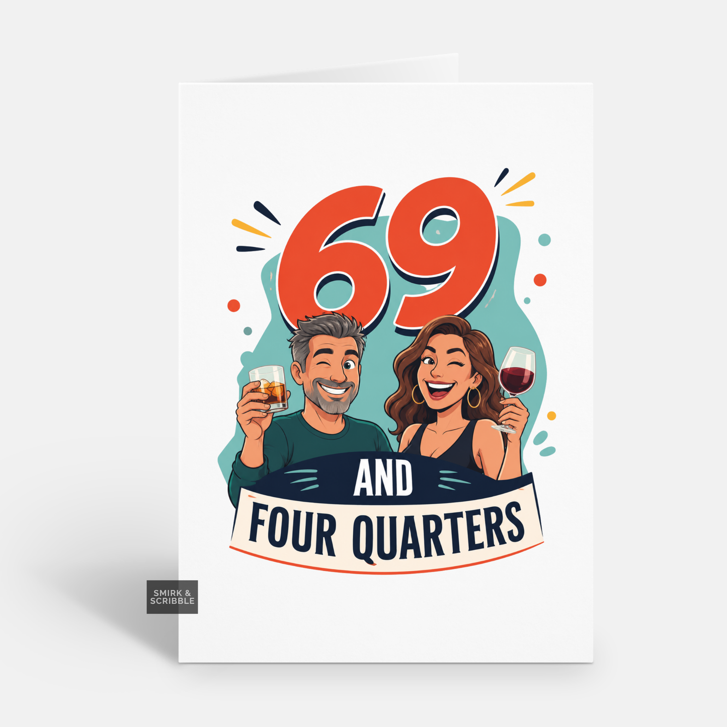 Funny 70th Birthday Card - 69 Four Quarters