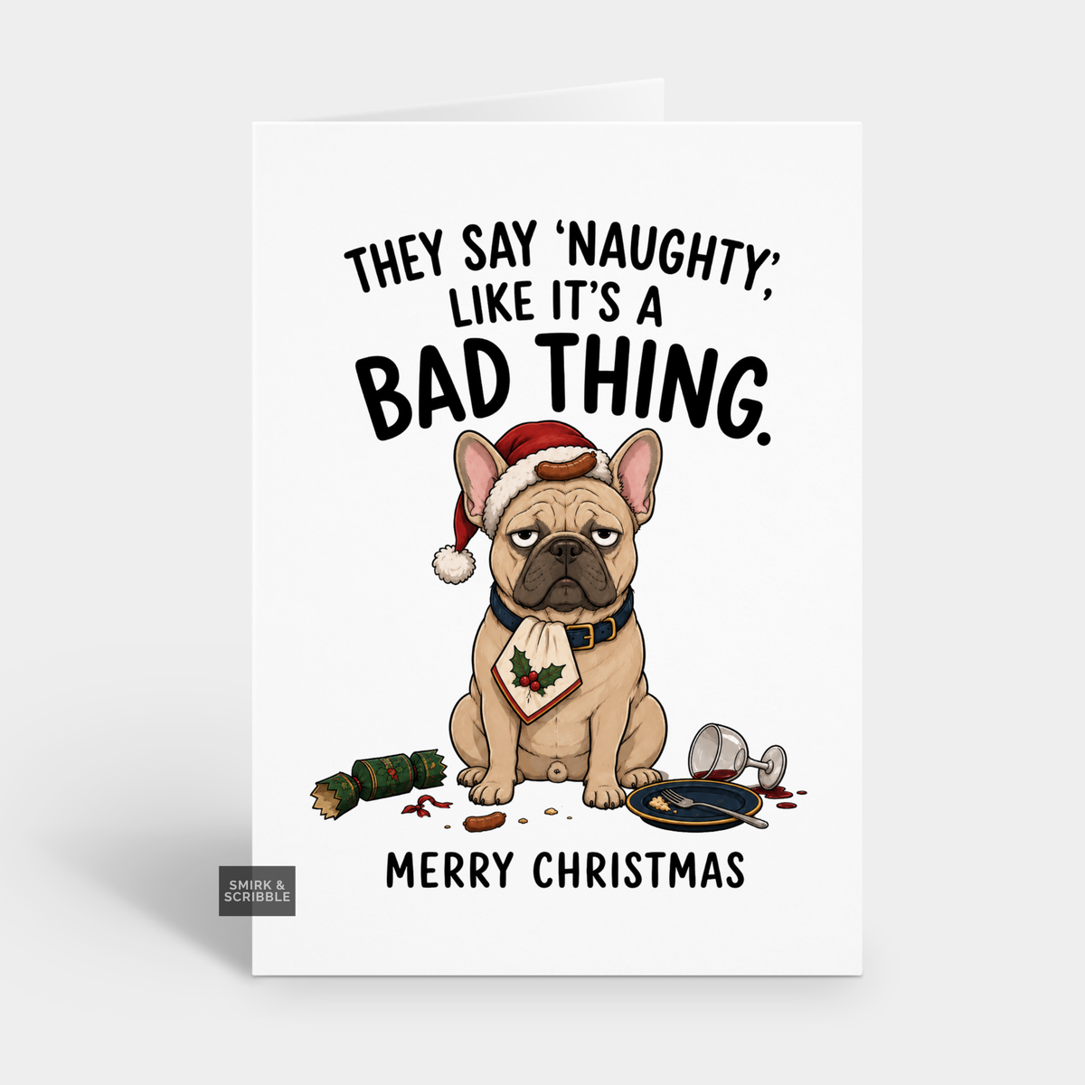 Funny Christmas Card - Bad Thing Frenchie