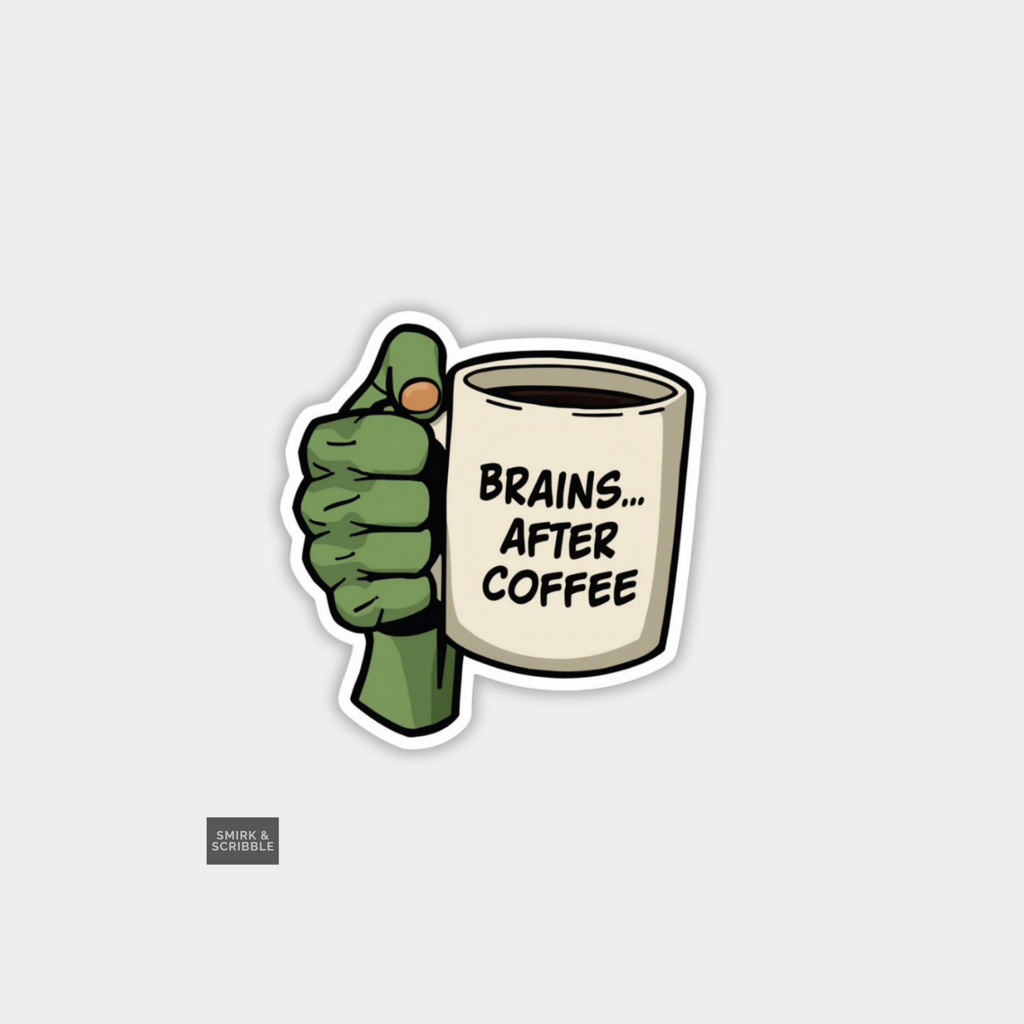 Cartoon hand holding a coffee mug with 'Brains... After Coffee' text on a light gray background.