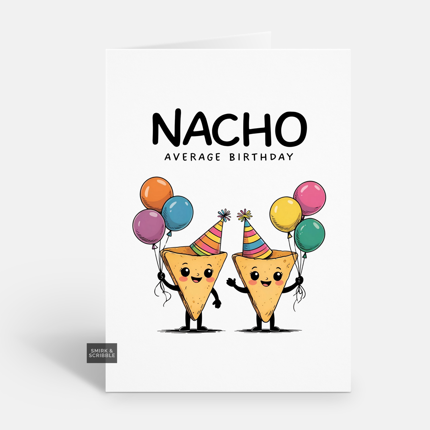 Nacho Average Birthday Card