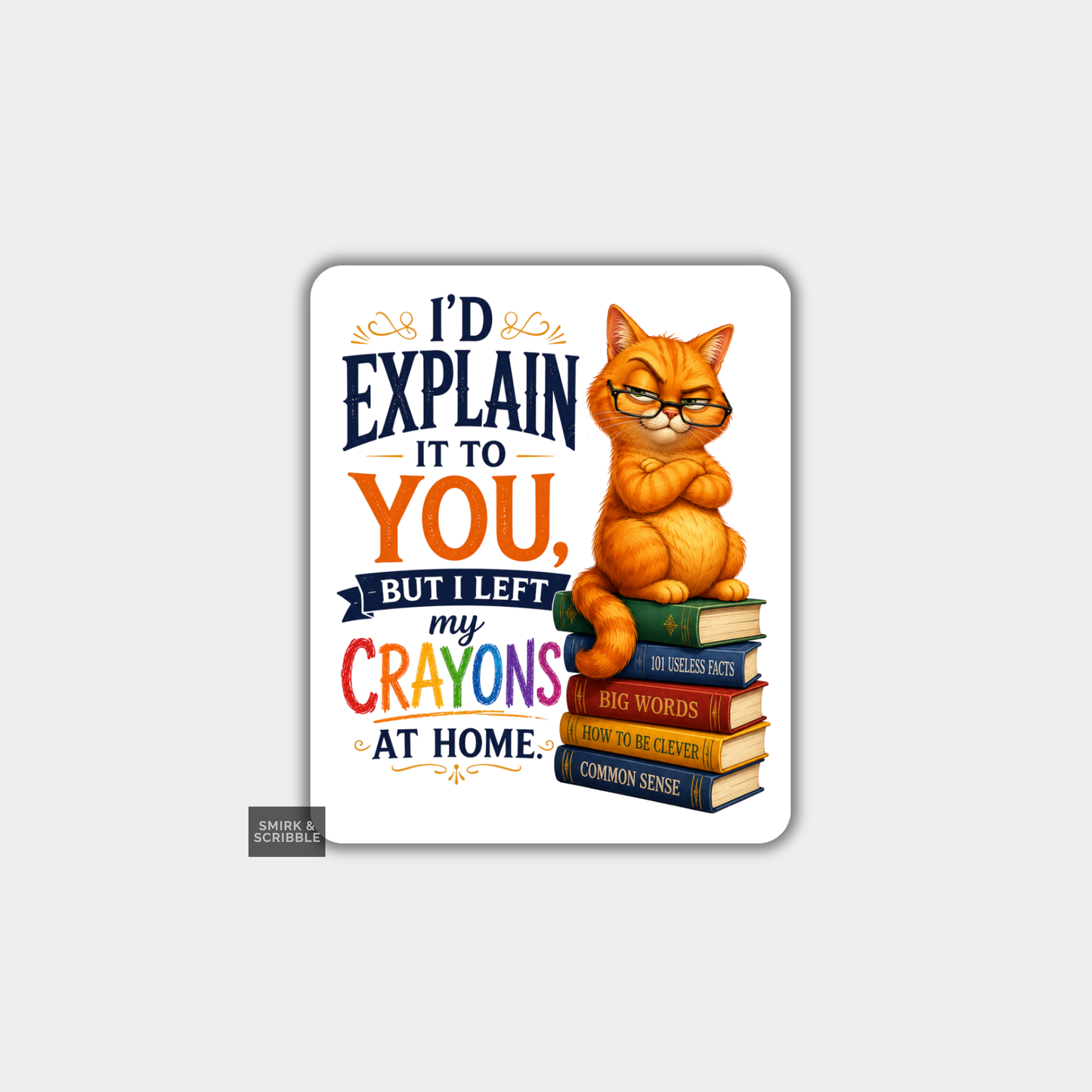 Funny Die Cut Vinyl Sticker - Crayons Cat