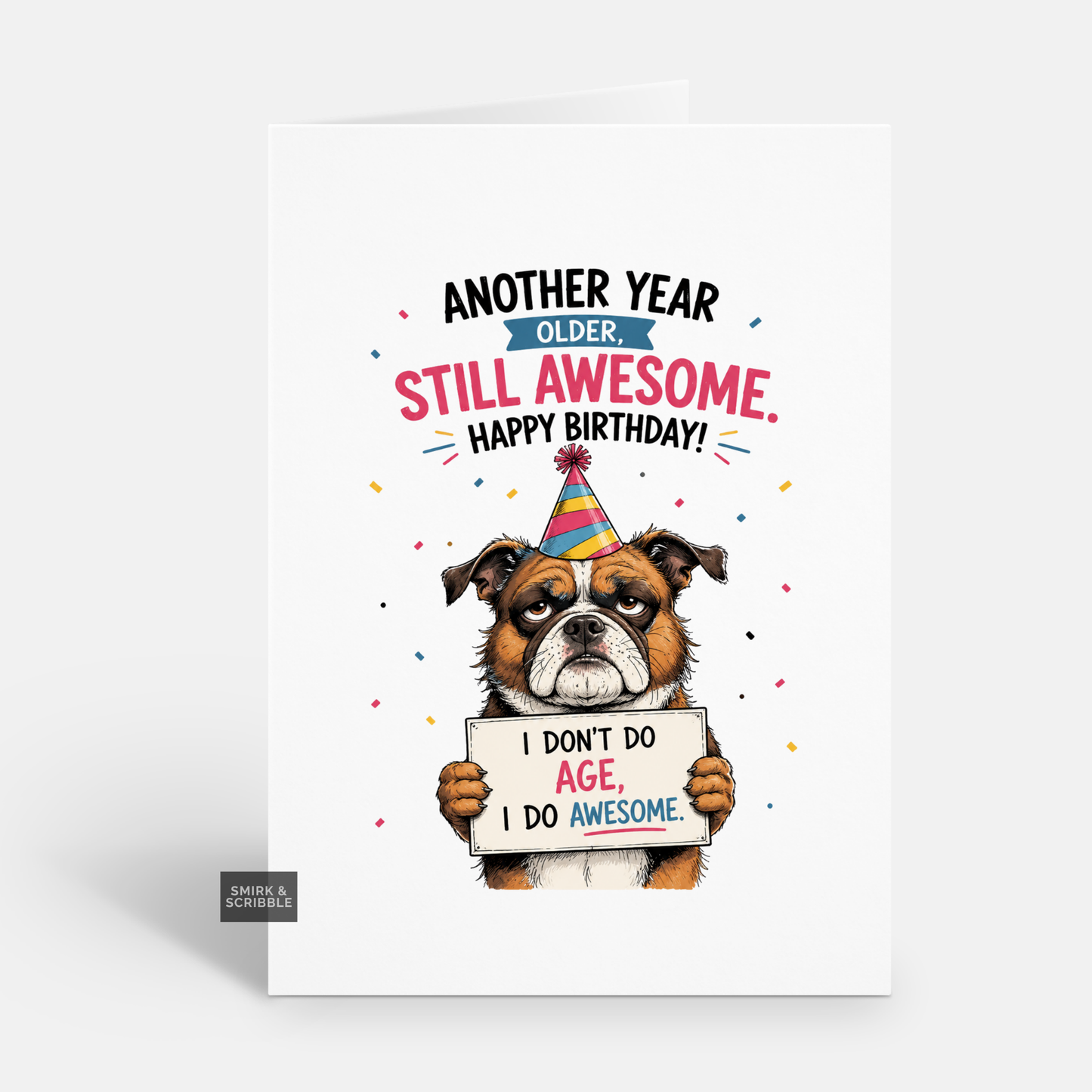 Funny Birthday Card - Still Awesome Dog