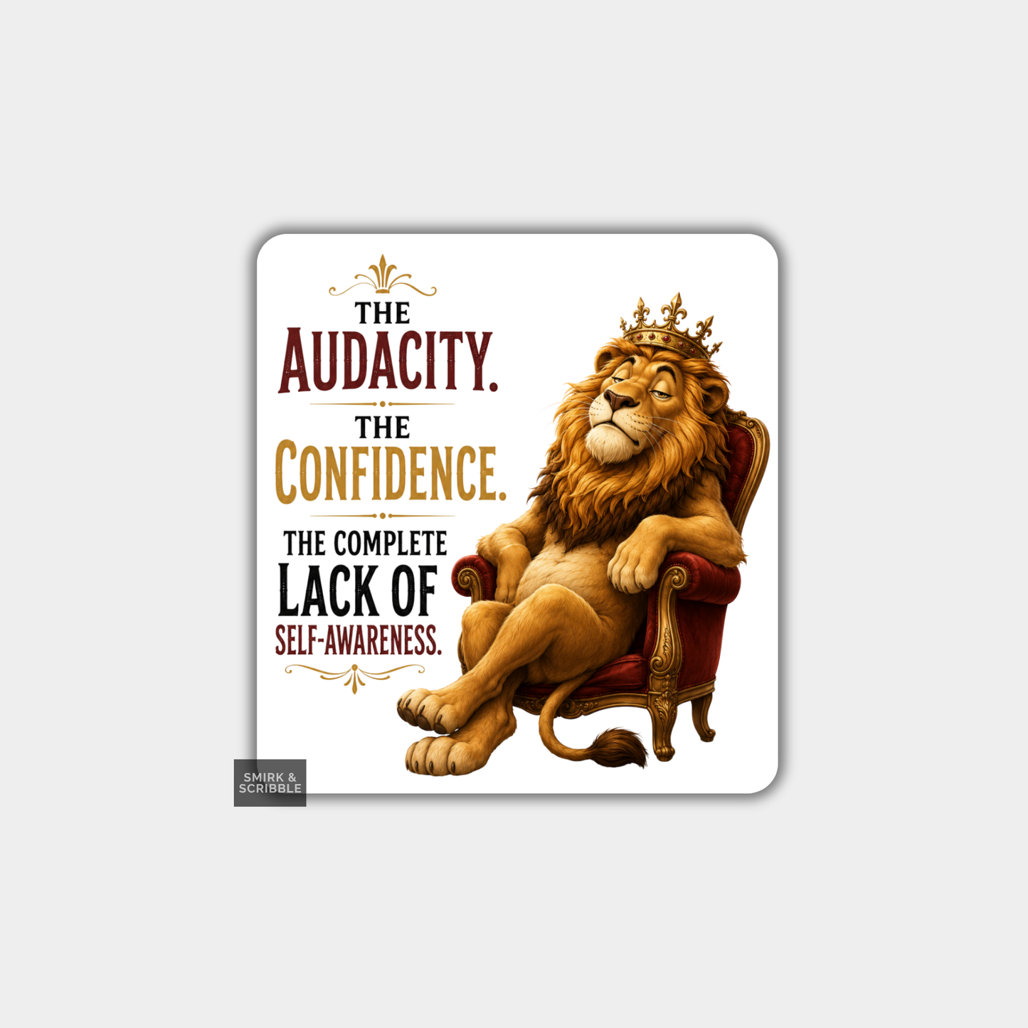 Funny Die Cut Vinyl Sticker - Audacity Lion