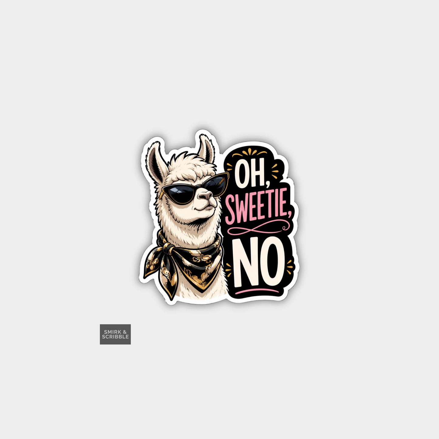 Funny Snarky Vinyl Sticker - Oh Sweetie Llama