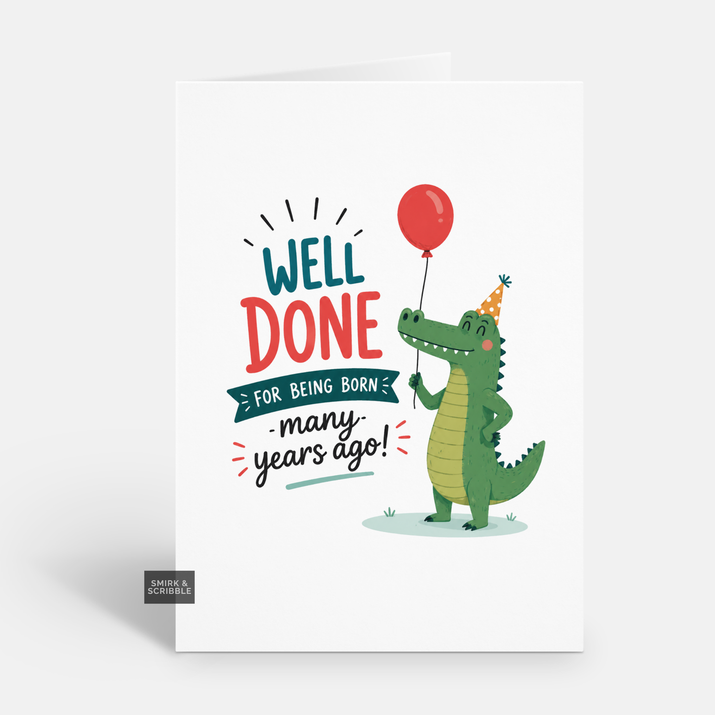 Funny Birthday Card - Well Done Croc
