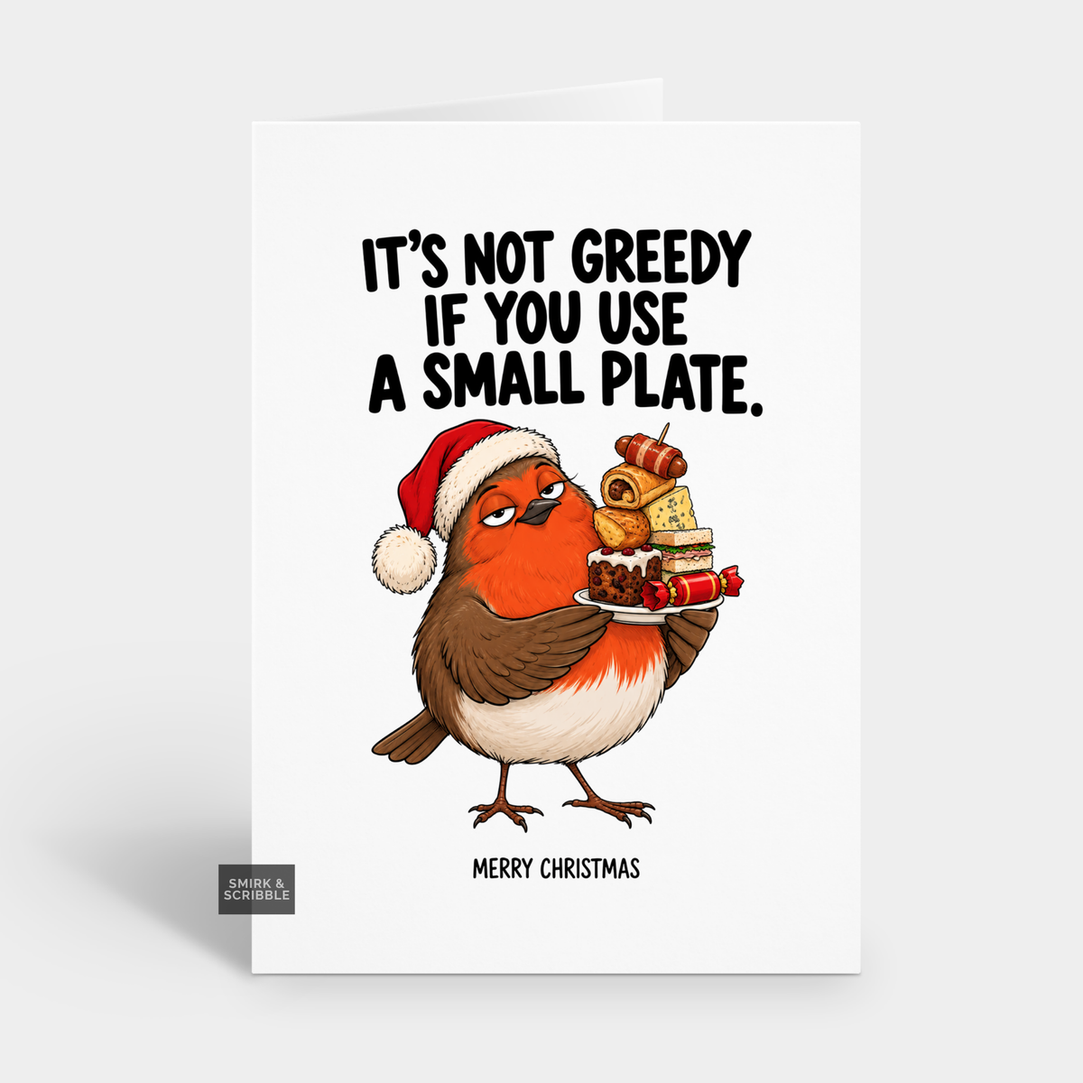 Funny Christmas Card - Not Greedy Robin