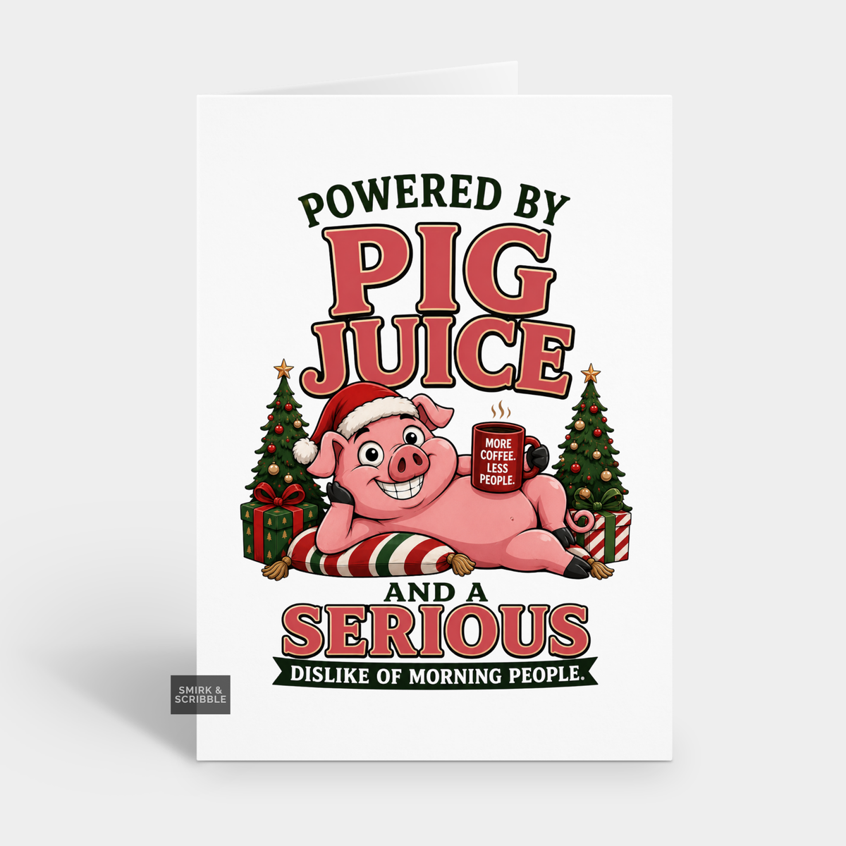 Funny Christmas Card - Powered By Pig Juice