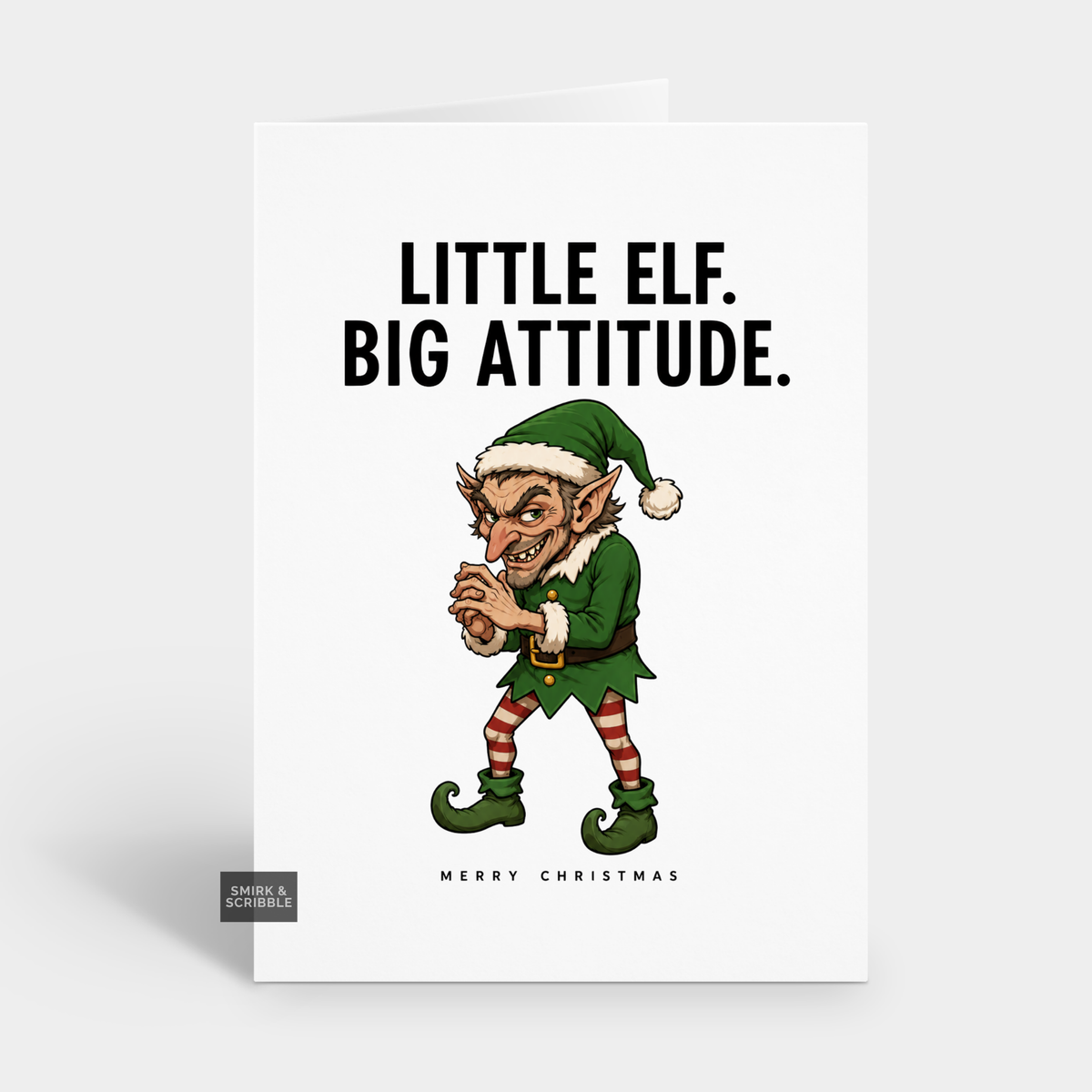 Funny Christmas Card - Little Elf Big Attitude