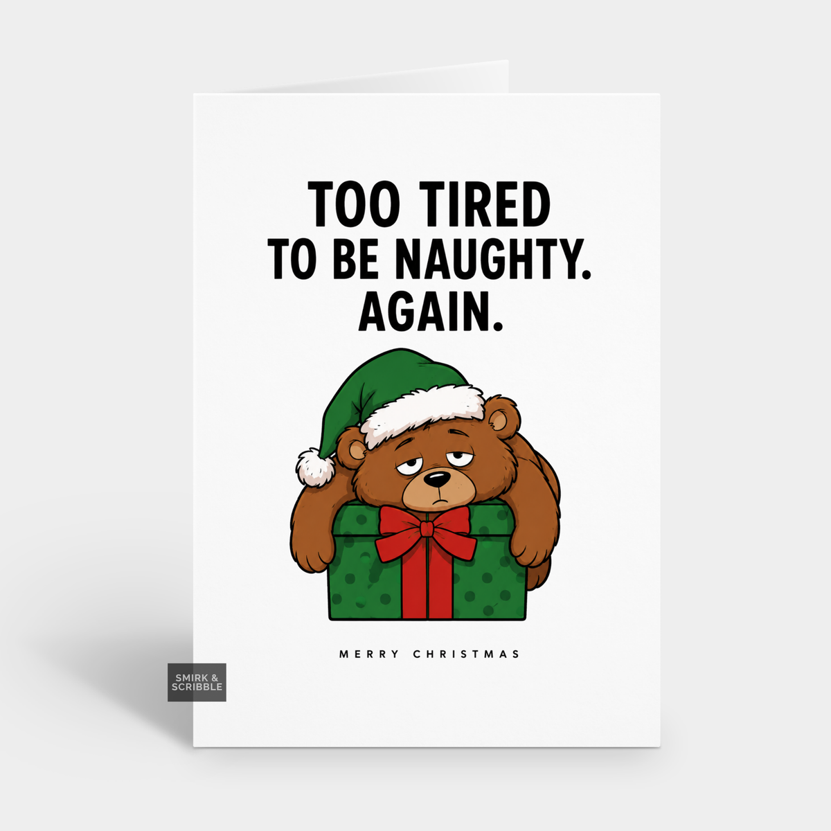 Funny Christmas Card - Tired Brown Bear