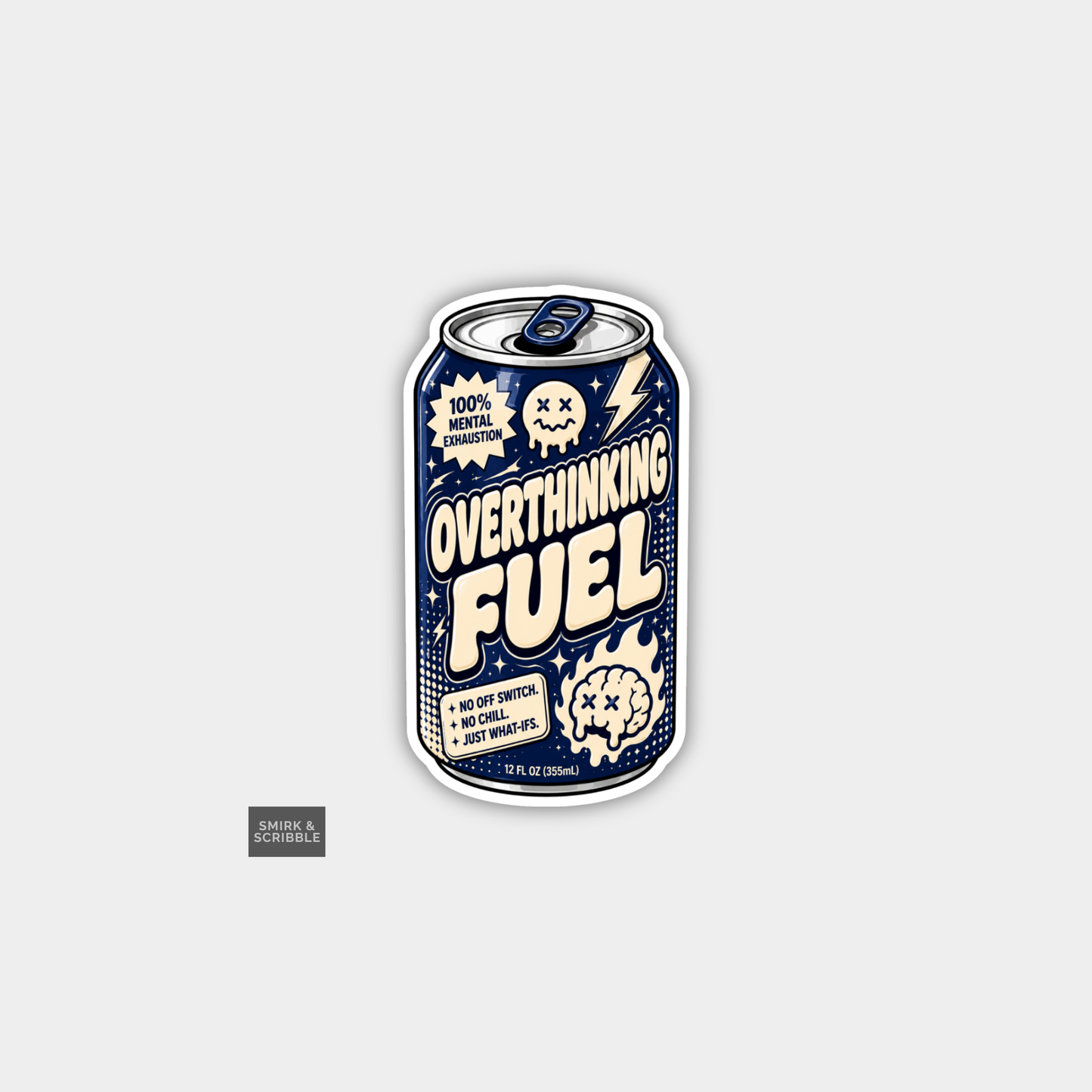 Funny Snarky Soda Can Vinyl Sticker - Overthinking