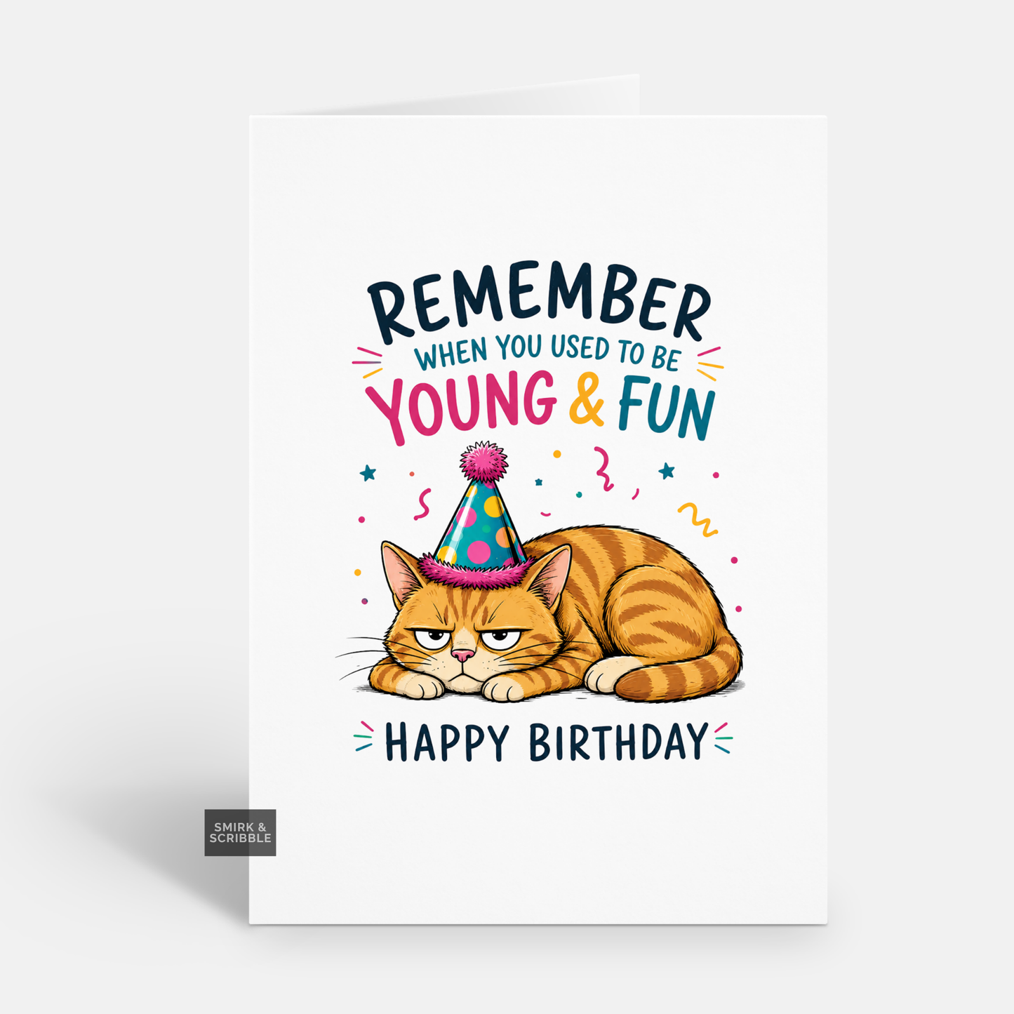 Funny Birthday Card - Young & Fun Cat