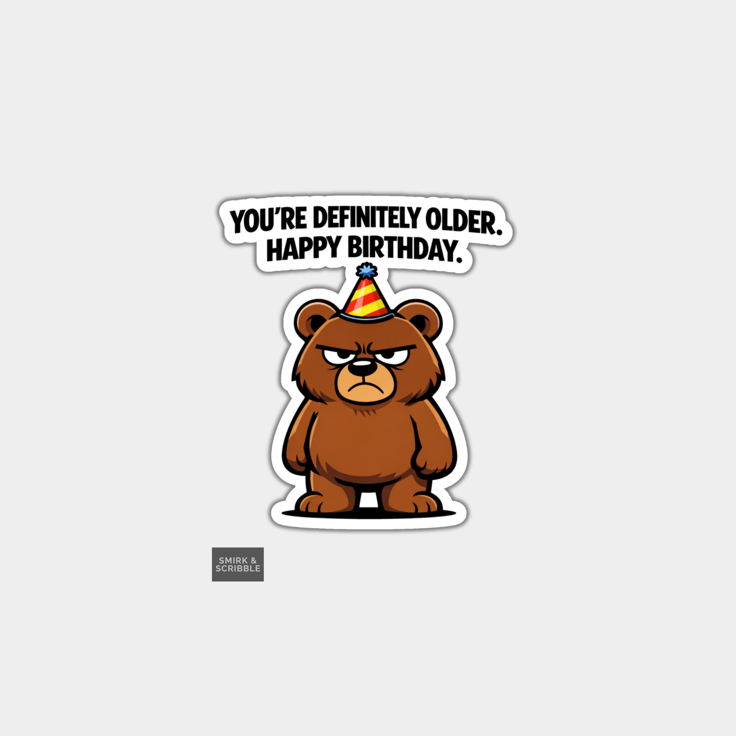 Funny Birthday Vinyl Sticker - Bear