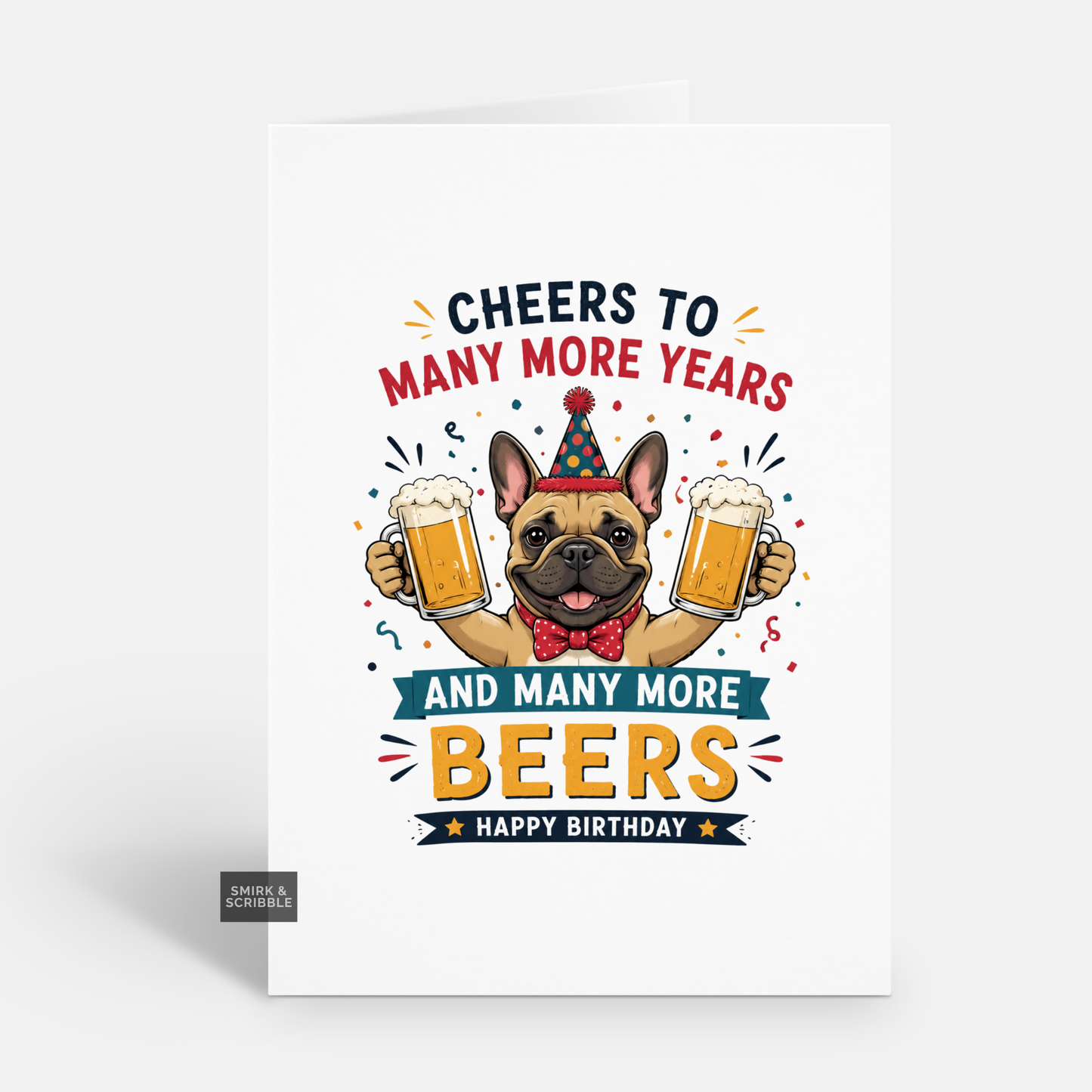 Funny Birthday Card - More Beers Dog