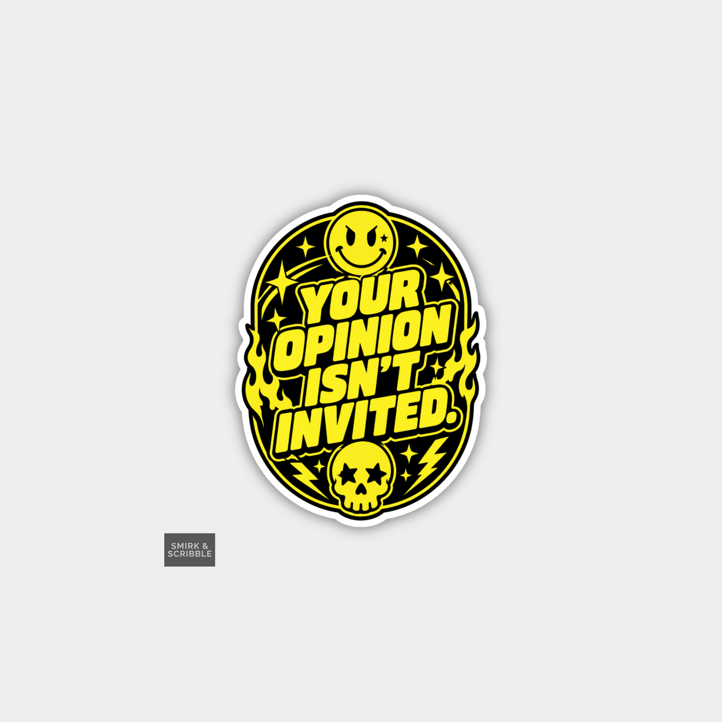 Funny Snarky Joke Vinyl Sticker - Your Opinion