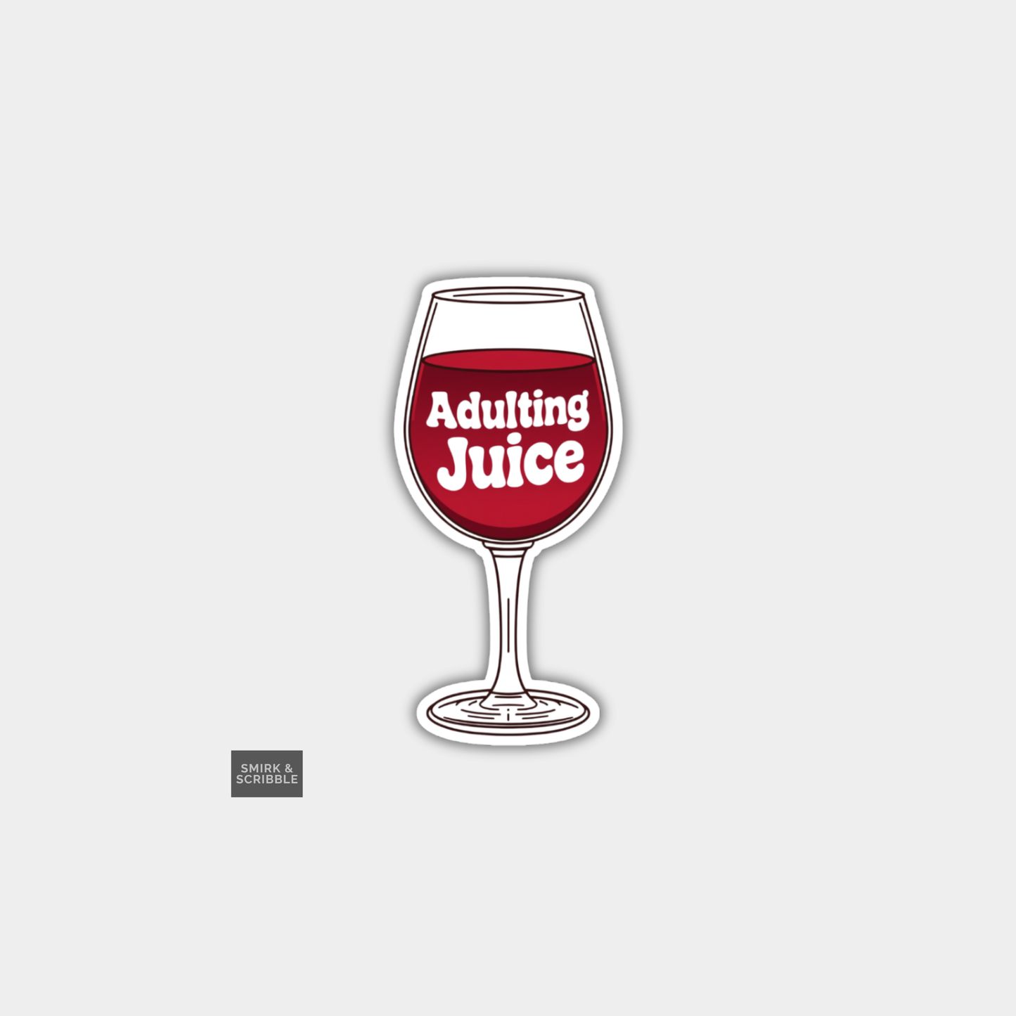 Funny Die Cut Vinyl Sticker - Adulting Juice Wine