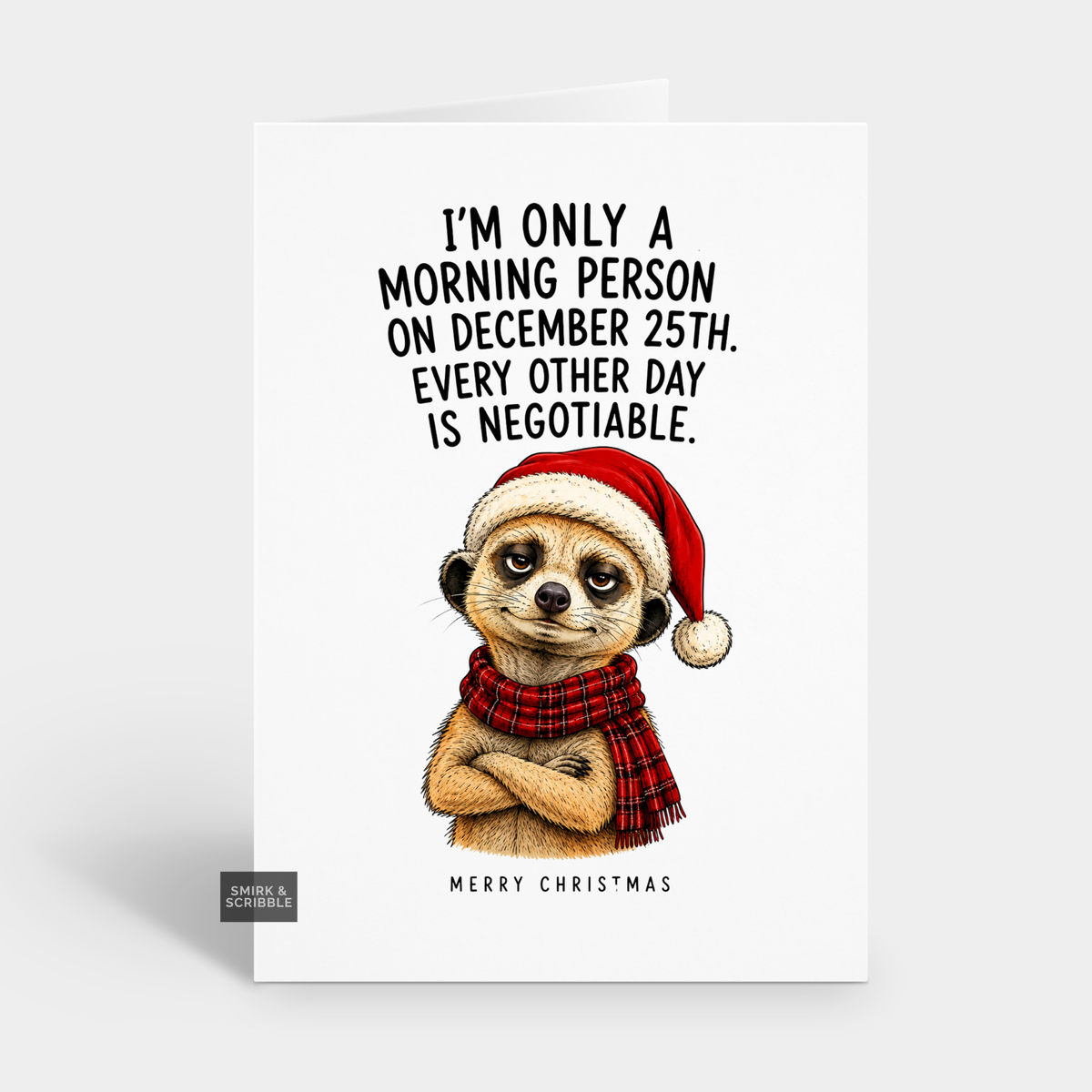 Funny Christmas Card - Morning Person Meerkat