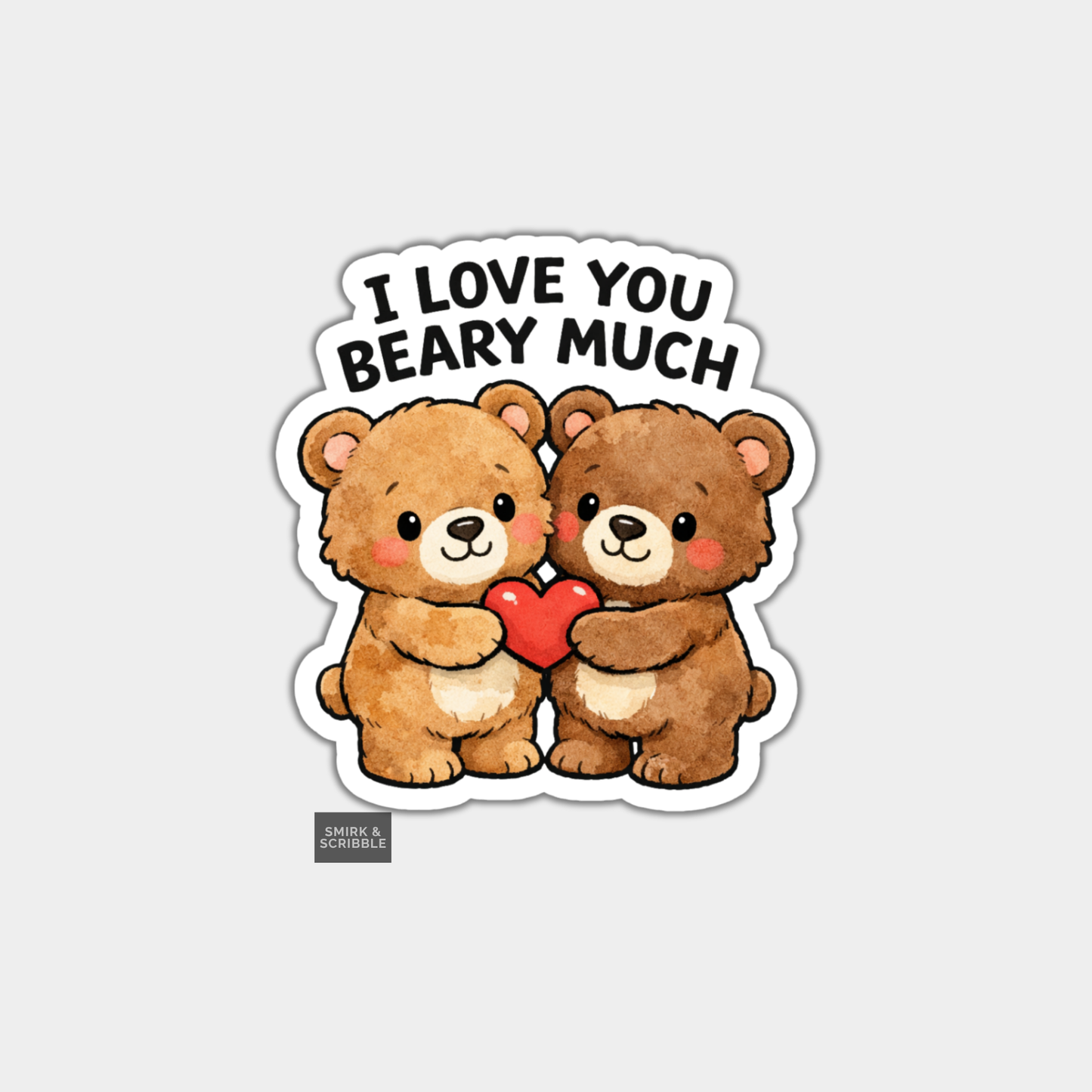 Two teddy bears holding a heart with 'I Love You Beary Much' text on a white background