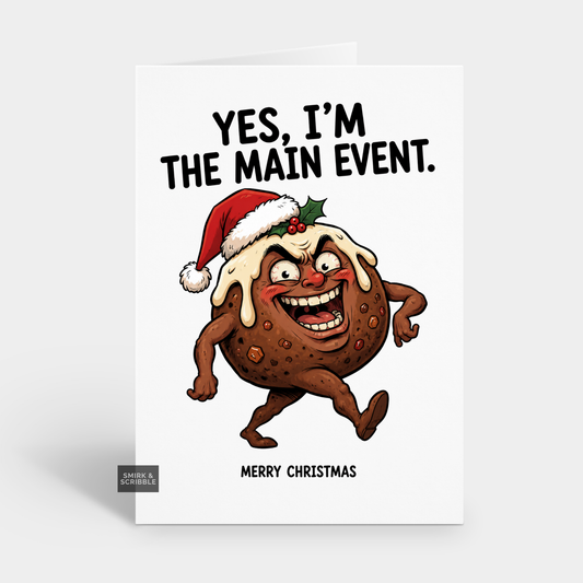 Funny Christmas Card - Main Event Xmas Pudding