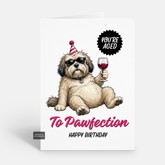 Funny Birthday Card - Pawfection Dog