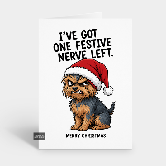 Funny Christmas Card - Festive Nerve Yorkie Dog