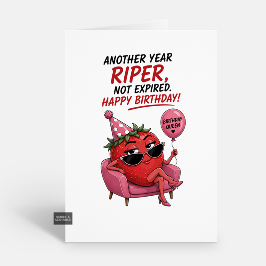 Funny Birthday Card - Not Expired Strawberry