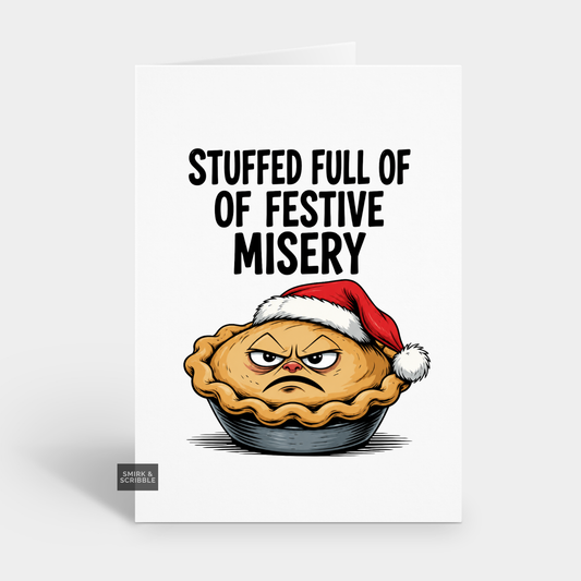 Funny Christmas Card - Grumpy Mince Pie