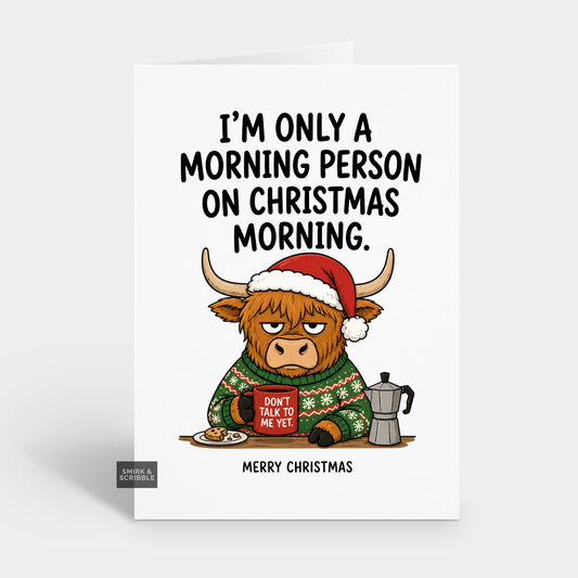 Funny Christmas Card - Morning Person Cow