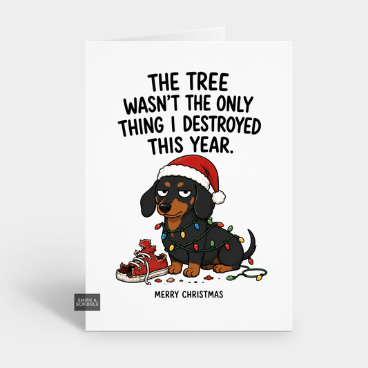 Funny Christmas Card - Destroying Dachshund