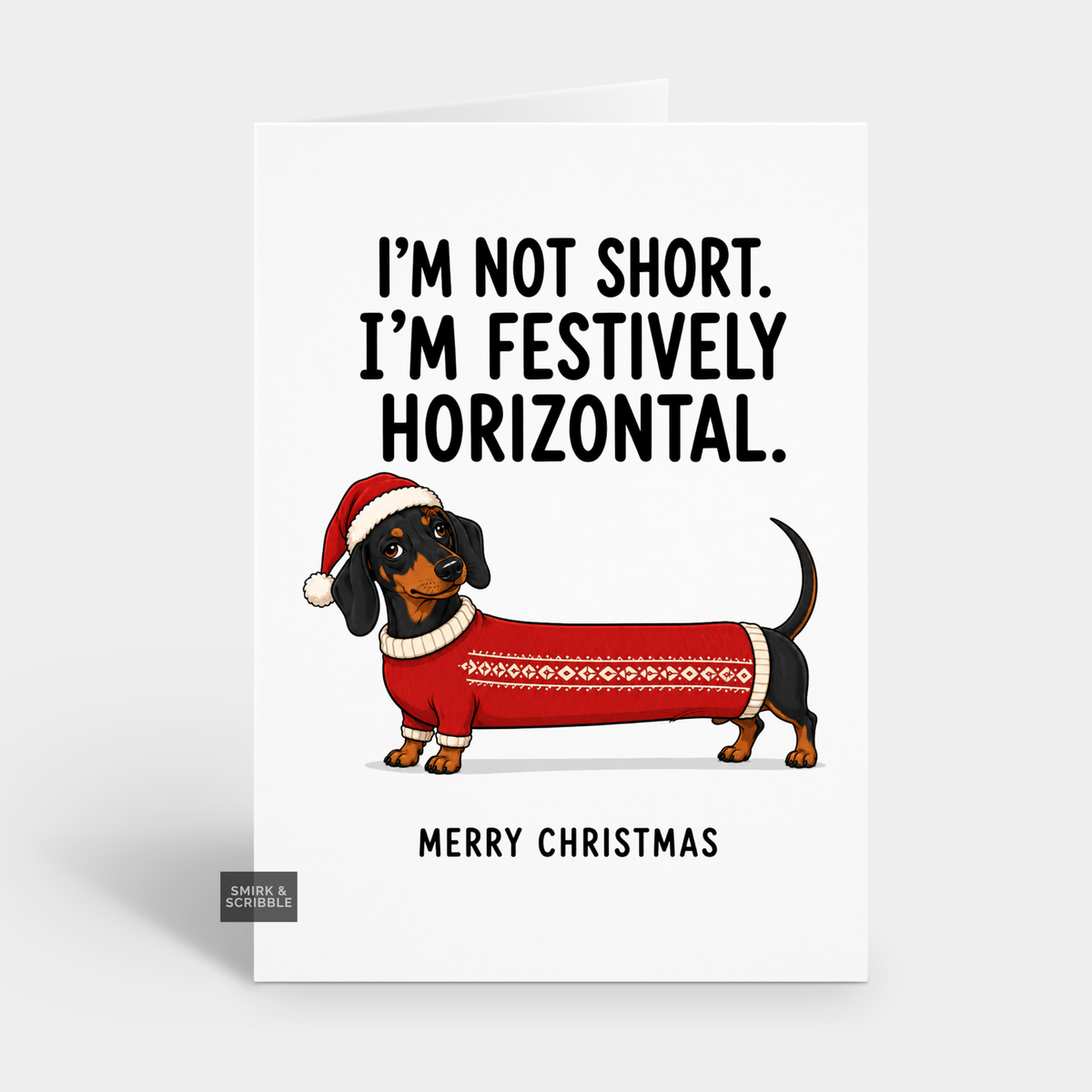 Funny Christmas Card - Not Short Dachshund