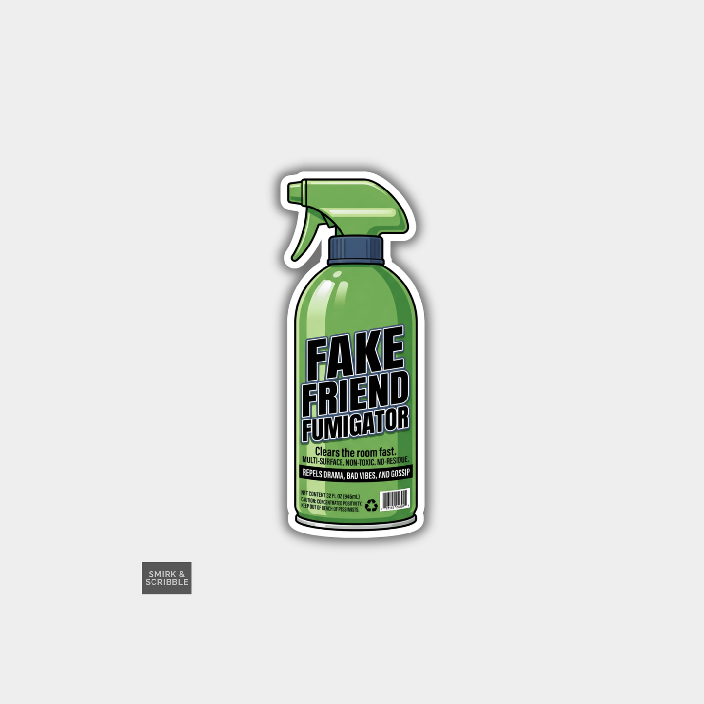 Funny Snarky Soda Can Vinyl Sticker - Fake Friend Spray
