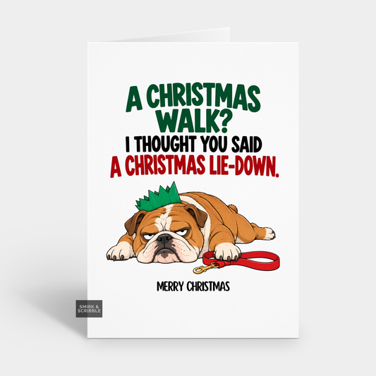 Funny Christmas Card - Lazy English Bulldog