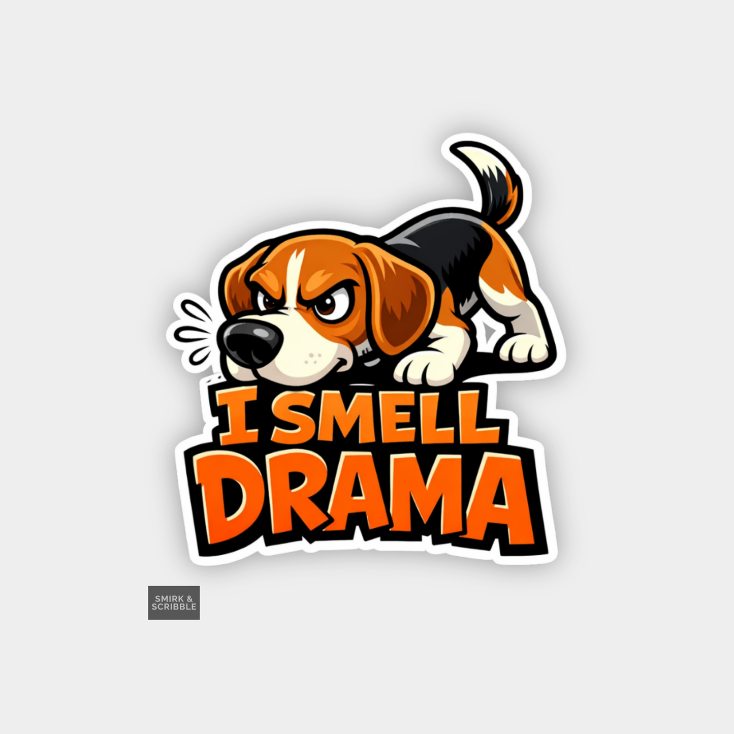 Sticker with a dog illustration and 'I Smell Drama' text on a gray background