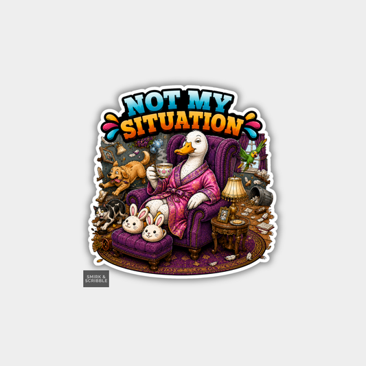 Funny Vinyl Die Cut Sticker - Situation Duck
